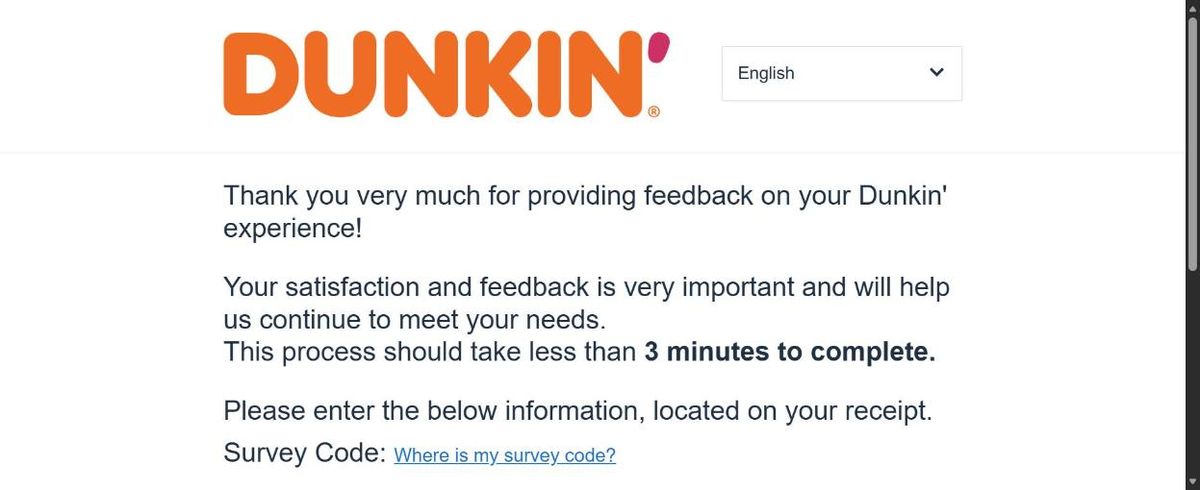Screenshot of the official Dunkin survey welcome page on dunkinrunsonyou.com with survey code entry